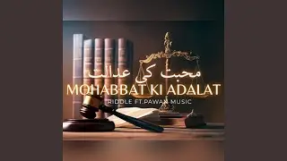 Mohabbat Ki Adalat