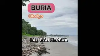 Buria - Oto Igo - Lau Egu Hereva