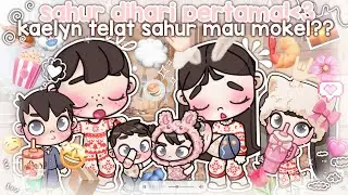 DRAMA AVATAR WORLD || SAHUR DIHARI PERTAMA BERSAMA BIG K FAMILY || KAELYN MOKEL🗿 ||
