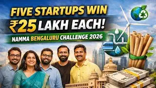 Five Climate-Tech Startups Win ₹25 Lakh Each | Namma Bengaluru Challenge 2026