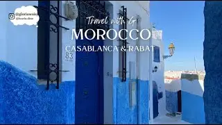 【Travel】Morocco - Casablanca & Rabat, Atlas Mountains, Bacha Coffee｜摩洛哥旅行 - 卡薩布蘭卡 & 拉巴特