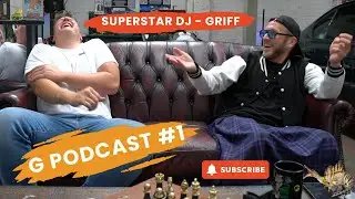 G Podcast #1 Грифф (диджей) раскрывает секрет Гластонбери, истории суперфанатов и планирует высту...