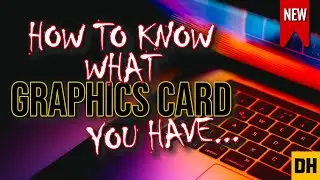 How to Know Your Graphics Card on Computer 2023 | How do I Know My Graphics Card?
