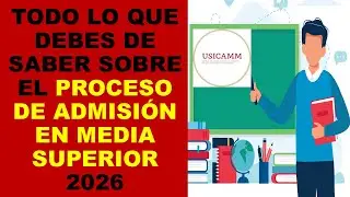 Soy Docente: TODO LO QUE DEBES DE SABER SOBRE EL PROCESO DE ADMISI&Oacute;N EN MEDIA SUPERIOR 2026