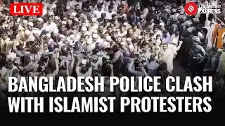 LIVE: Bangladesh Police Clash with Hizb-ut-Tahrir Protesters Demanding Caliphate in Dhaka
