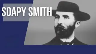 Soapy Smith: Um Homem Muito Mau