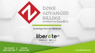 Oracle NetSuite - Zone Advanced Billing Webinar with Liberate I.T.