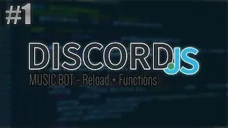 [Discord.JS] Music Bot - Reload Command + Setting Up Functions | Episode 1 [Live]