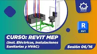 SESI&Oacute;N (06/16): REVIT MEP (INST. SANITARIAS, EL&Eacute;CTRICAS Y HVAC) #Revit #MEP #Ingenieriacivil