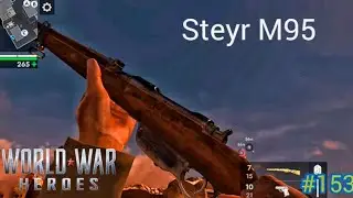 World War Heroes - Steyr M95 Sniper Rifle 12 Upgrade Gameplay 2025 | WWH | Season 51 | PART 153