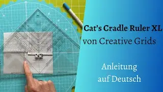 Anleitung Cats Cradle Ruler XL von Creative Grids deutsch