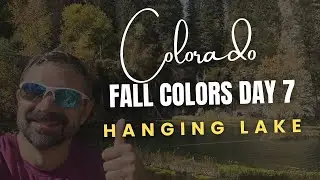 Colorado Fall Colors, Day 7, hiking to Hanging Lake. 