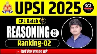 UPSI 2025 Reasoning | Ranking-02 Full Class | Arvind Sir  | Police Exam Preparation | SCA CPL Batch