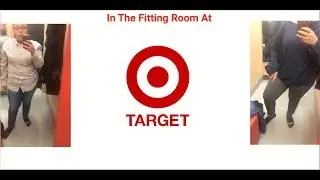 Target In the Fitting Room with ME! (Plus sized)