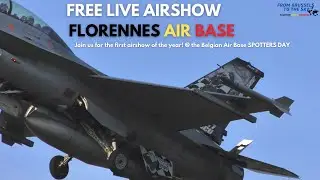LIVE AIRSHOW - BELGIAN AIR FORCE - FLORENNES MILITARY AIR BASE - BELGIUM