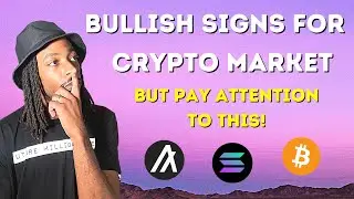 Crypto Market Update: Bullish Catalyst But Pay Attention To This...