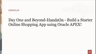 Building a Starter Online Shopping App using Oracle APEX