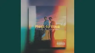 Rest to Rise