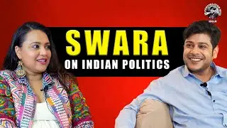 Swara On Politics | Swara Bhaskar | Ishan Verma