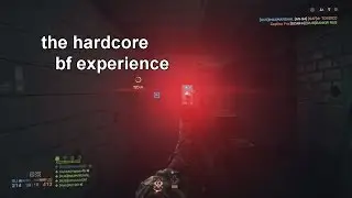 Battlefield 4 - The Hardcore BF Experience!