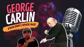 First Time Watching George Carlin English Language