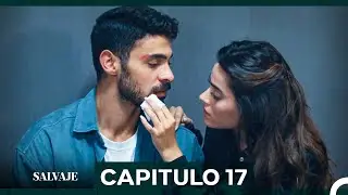 Salvaje  Cap&iacute;tulo 17 (Doblado En Espa&ntilde;ol)