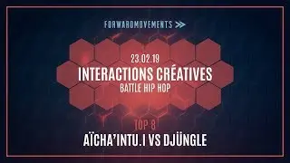 Interactions Cr&eacute;atives #2 | Top 8 | A&iuml;cha'Intu.I vs Dj&uuml;ngle