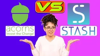 Acorns vs Stash - Which One Is Right For You? (Which Is Worth It)