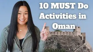 Top 10 Things To Do in Oman | 3 Day Itinerary