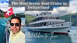 Lake Thun Boat Cruise &ndash; Scenic Journey from Interlaken to Thun in Switzerland | Thun - Episode 1