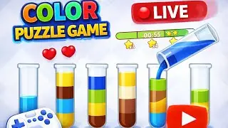 Water Fill Puzzle LIVE 🔴 | Liquid Sort Game | Relaxing Gameplay