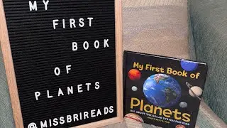 My First Book of Planets-Children&rsquo;s Story-READALOUD-MissBriReads