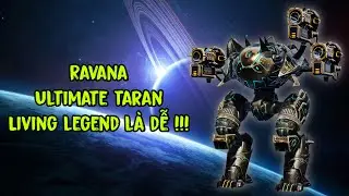 War Robots - Ravana Ultimate Taran | combo cực kỳ khỏe và nhây, rất đáng để đầu tư !!!