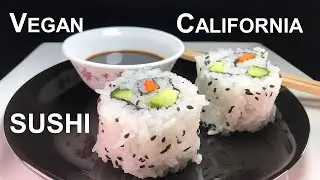 CALIFORNIA ROLL | California Sushi recipe | Vegan California Sushi Rolls | California Vegan Sushi