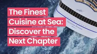 Oceania Sonata: The Finest Cuisine at Sea