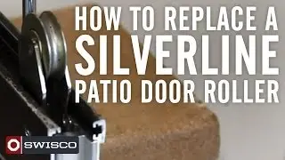 How to replace a Silverline patio door roller