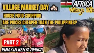 VILLAGE MARKET DAY 🏘️ | PART 2: HOUSE FOOD SHOPPING | ARE PRICES CHEAPER THAN THE PHILIPPINES? 🇵🇭