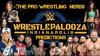 The Pro Wrestling Nerds WWE Wrestlepalooza Predictions