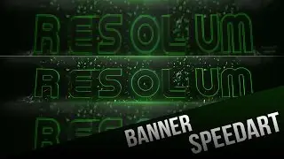 SPEEDART BANNER [MY BEST?!] | for RESOLUM | [HD] | ~FreeZe