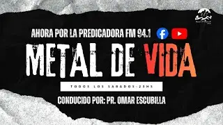 METAL DE VIDA 10/01/2026  por la FM 94.1  La Predicadora