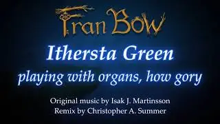 Fran Bow: Ithersta Green (REMIX)