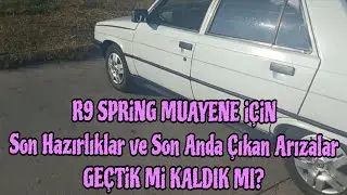 KIYMETLİMİZ RENAULT 9'UN T&Uuml;VT&Uuml;RK MUAYENESİ: GE&Ccedil;TİK Mİ?✨️ KALDIK MI? 💅Şok Arıza! 😱 Son Hazırlıklar 🚗😉