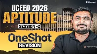 UCEED 2026 Complete Aptitude One-Shot Revision | Session-2 | UCEED 2026 Exam