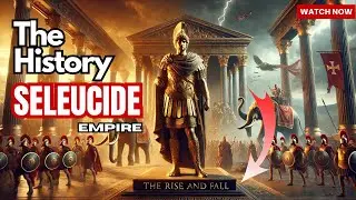 History of the Seleucid Empire | The Rise and Fall