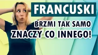 Homonimy w języku francuskim 🇲🇫