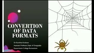 DATA CONVERSION IN GIS- RASTERIZATION & VECTORIZATION