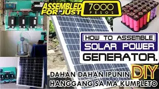 DIY  HOW TO ASSEMBLE SOLAR POWER GENERATOR. MAS MURA AT. ECO FRIENDLY. IN THE PHILIPPINES