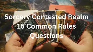 15 Common Rules Questions In Sorcery Contested Realm TCG
