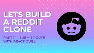 Let's Build a Reddit Clone with Next.js - Part 14 - Submit Route with react-quill