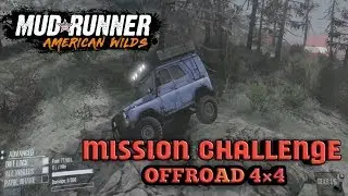 spintires mudrunner ps4:MISSION CHALLENGE offroad 4x4